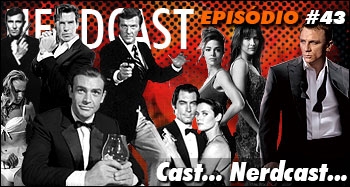 007 - Cast... Nerdcast...