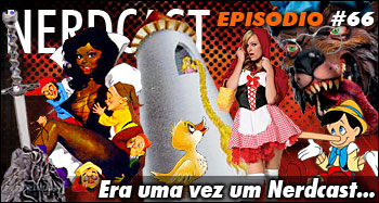 Era uma vez um Nerdcast...