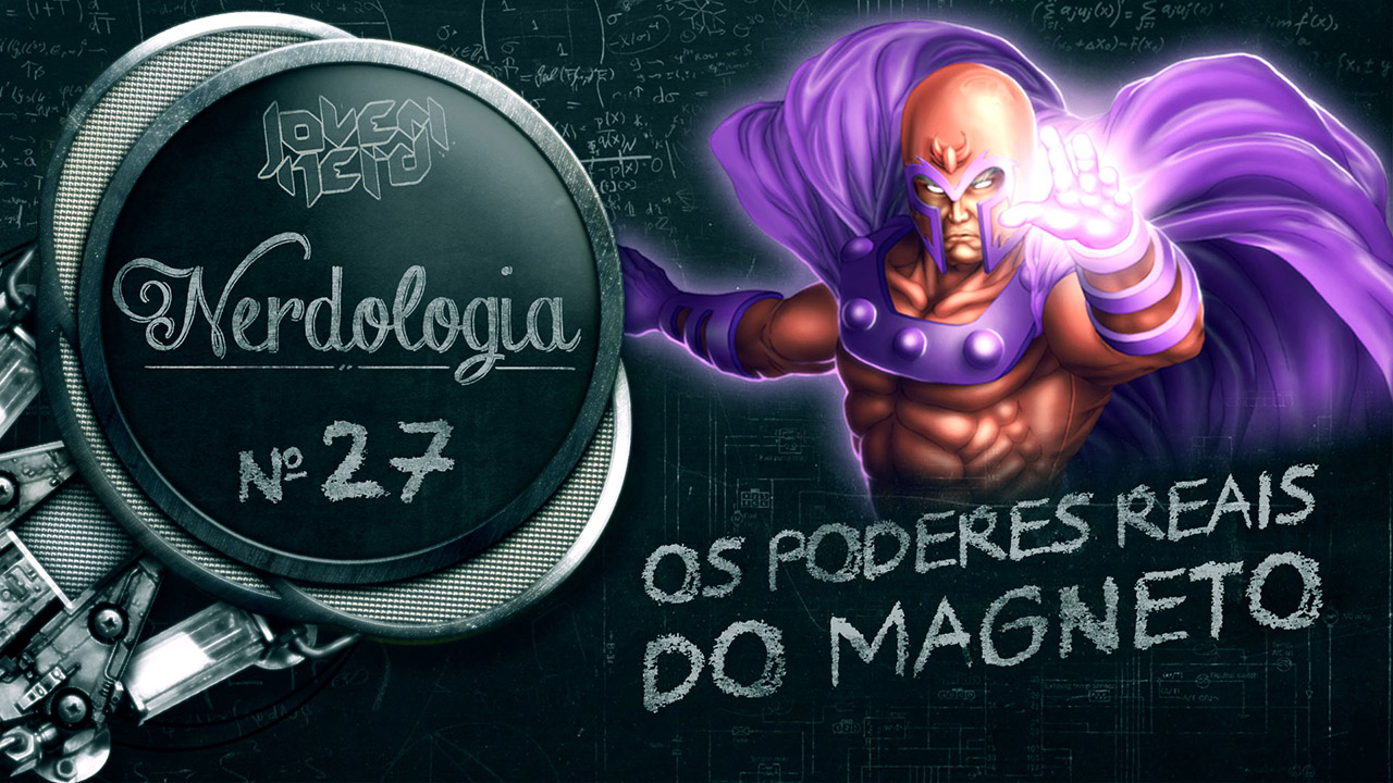 Os Poderes Reais do Magneto