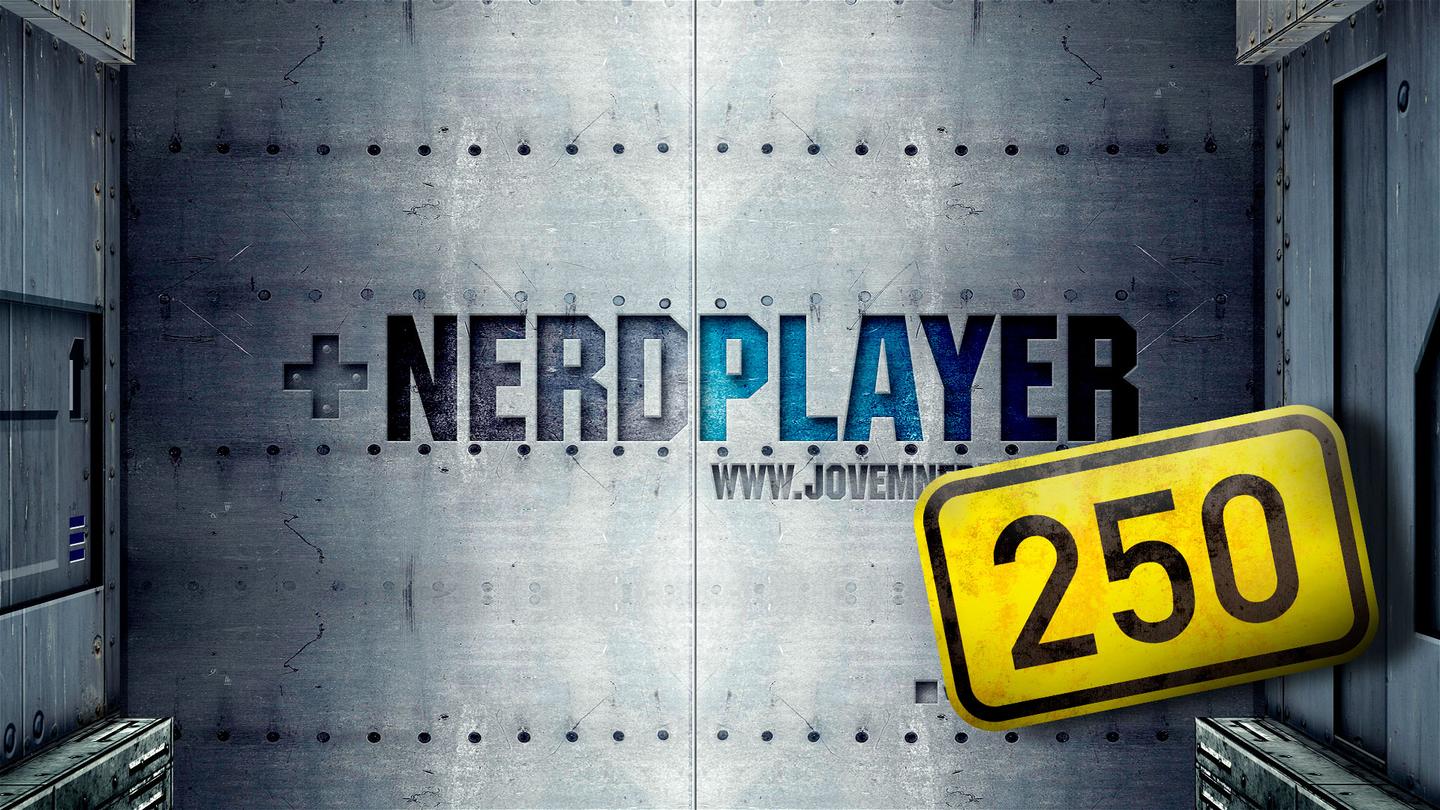 Ajude a fazer o NerdPlayer 250