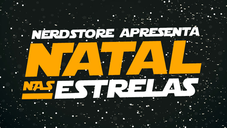 Natal é na Nerdstore!