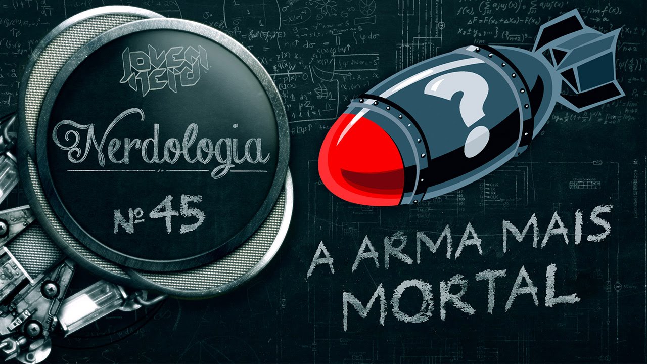 A arma mais mortal