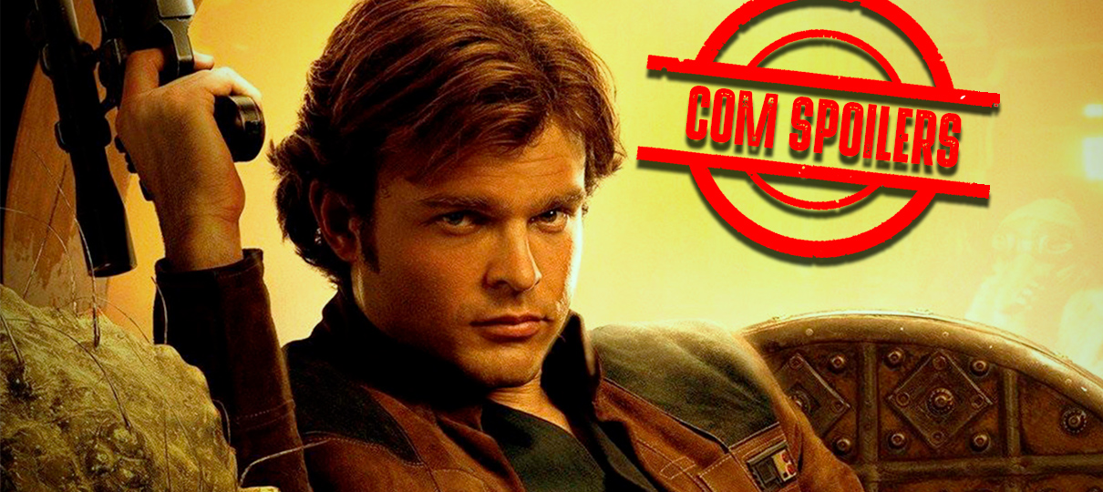 Han Solo — E aí? | Comentando o filme (com spoilers)