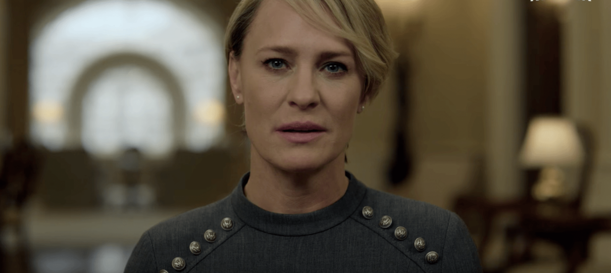 É a vez de Claire Underwood governar no novo trailer de House of Cards