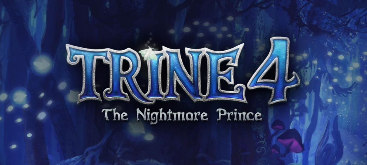 Trine 4: The Nightmare Prince é anunciado para 2019!