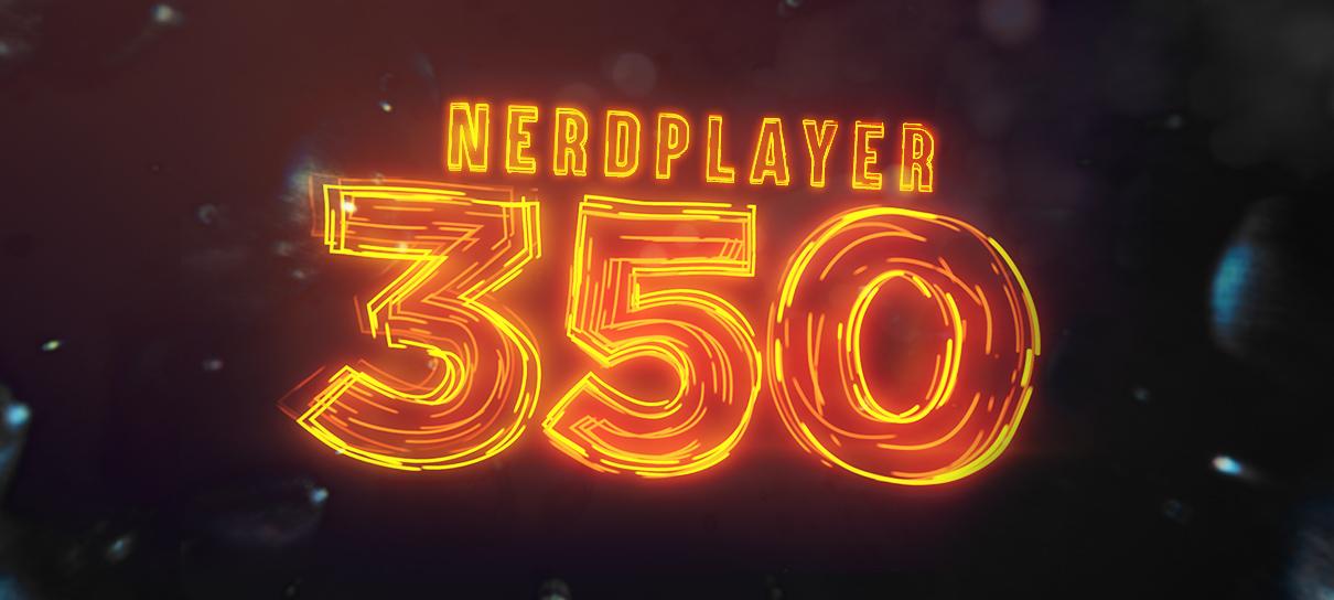 O melhor de 350 NerdPlayers