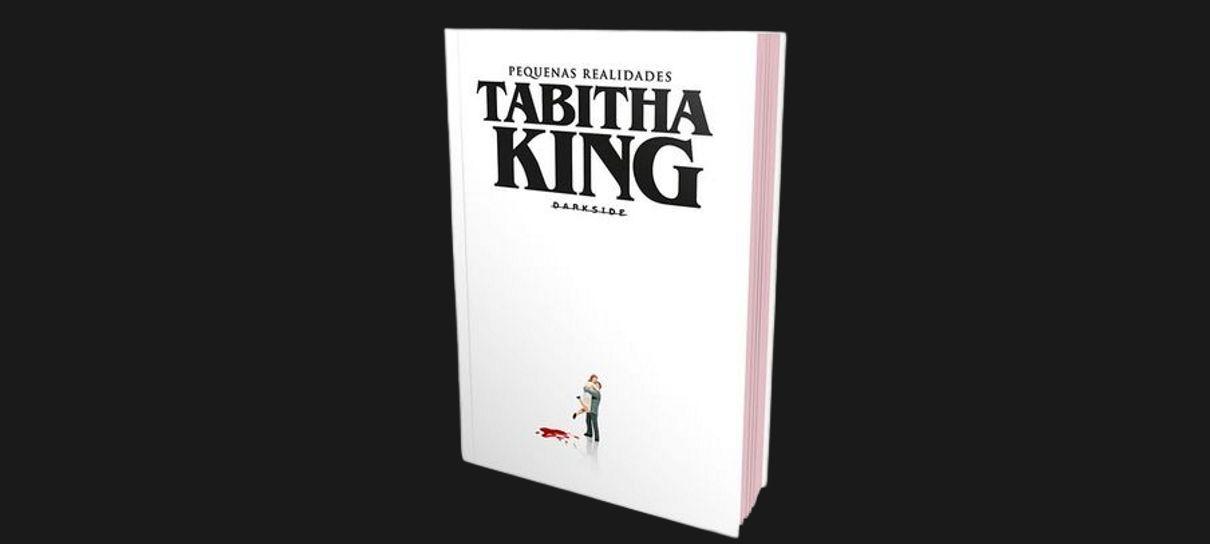 Pequenas Realidades, de Tabitha King, será lançado no Brasil