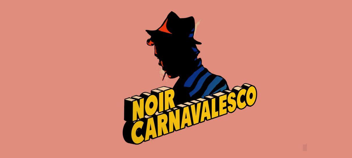 Noir Carnavalesco | Fantasia urbana traz o folclore brasileiro para o mundo real