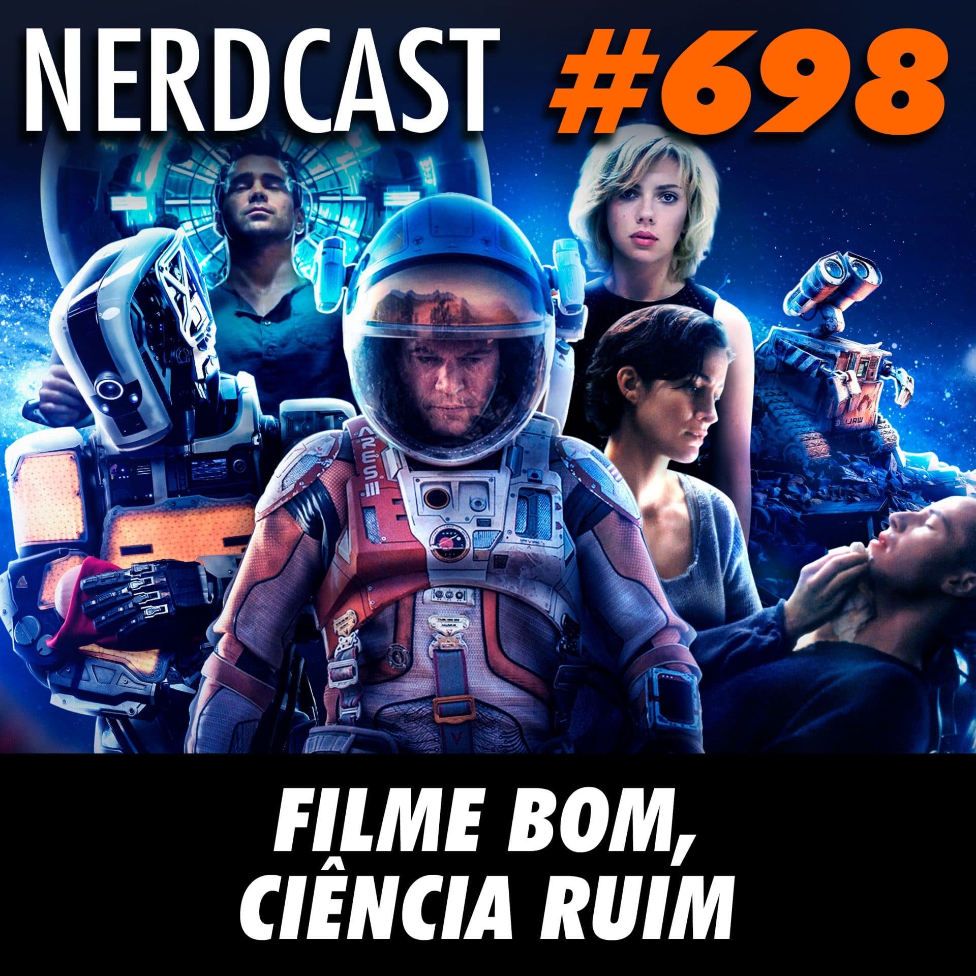 NerdCast 698 - Filme bom, ciência ruim