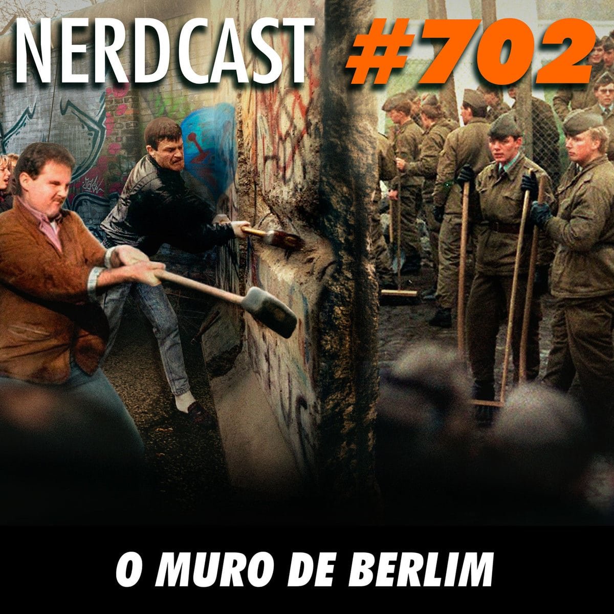 NerdCast 702 - O Muro de Berlim