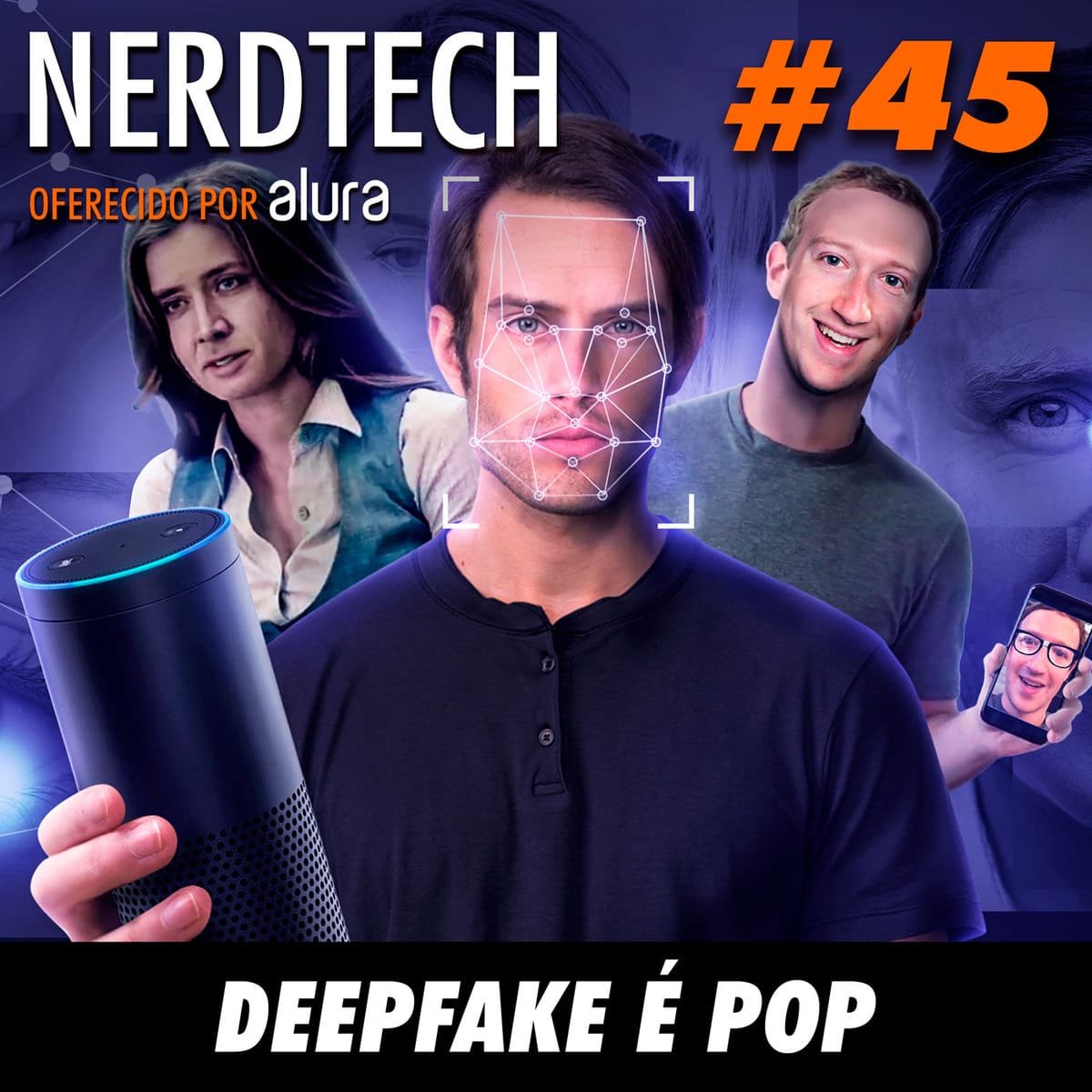 NerdTech 45 - Deepfake é pop