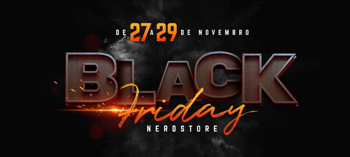 BLACK FRIDAY NERDSTORE