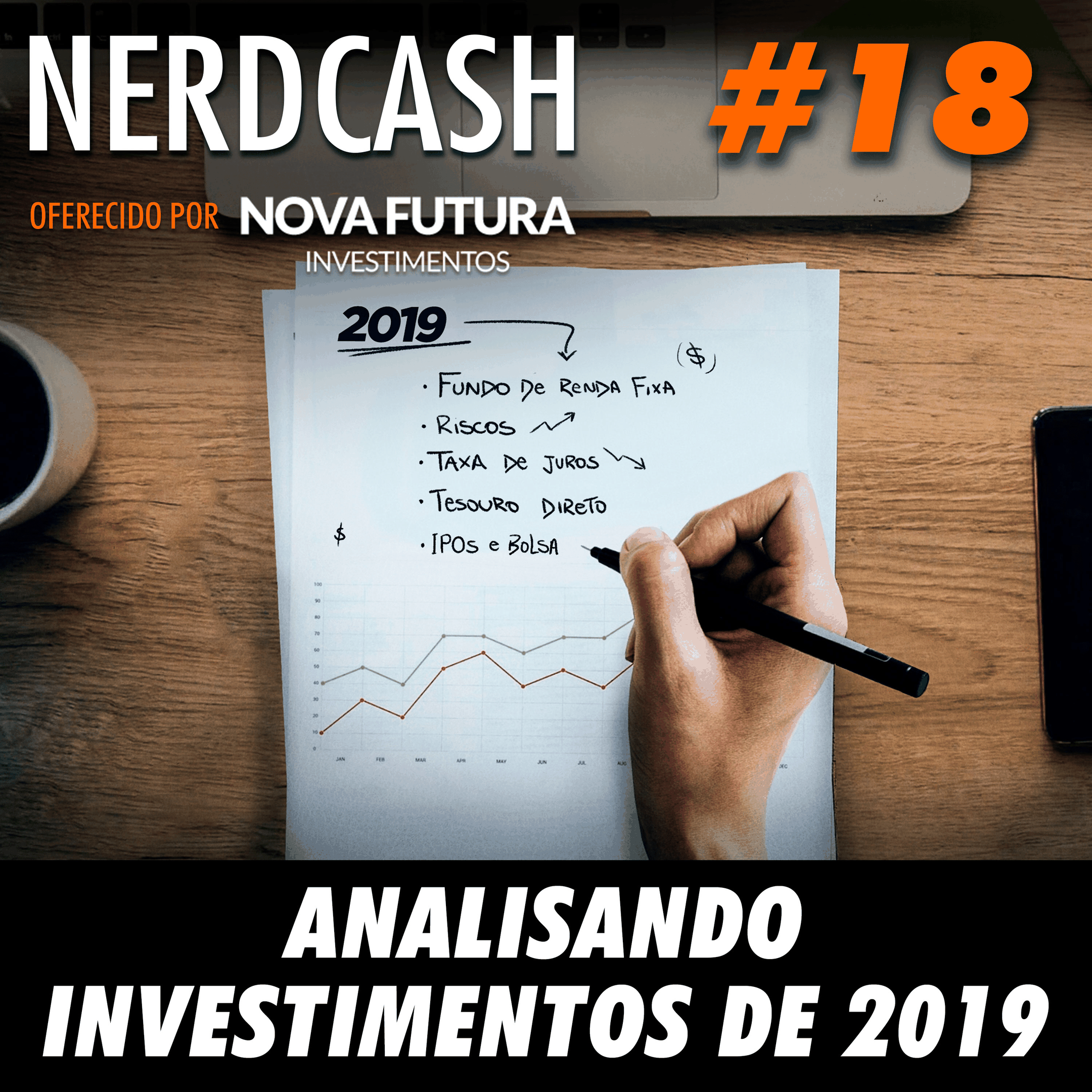 NerdCash 18 - Analisando investimentos de 2019