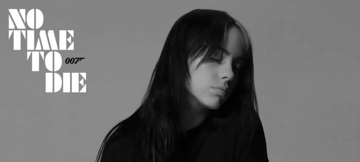 007 - Sem Tempo Para Morrer | Billie Eilish revela música tema