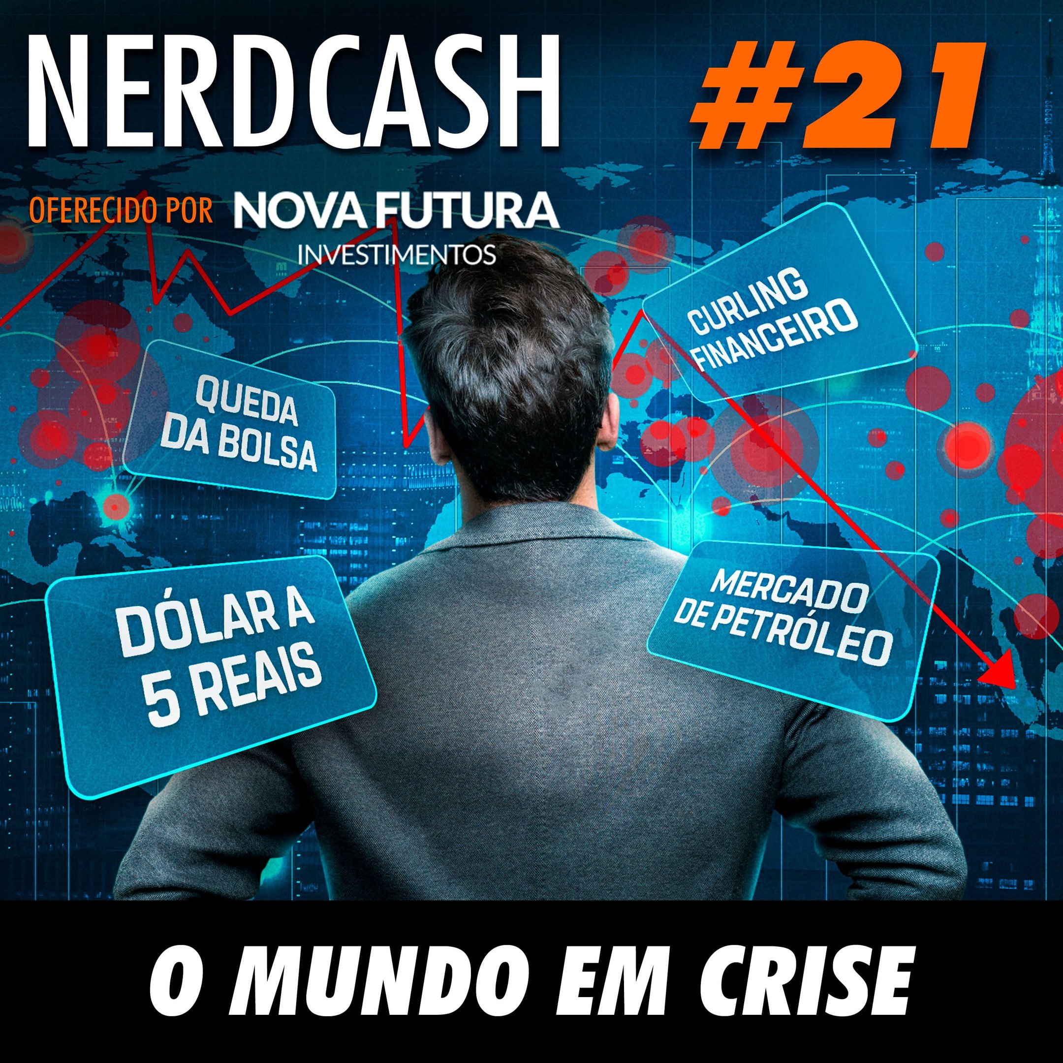 NerdCash 21 - O mundo em crise