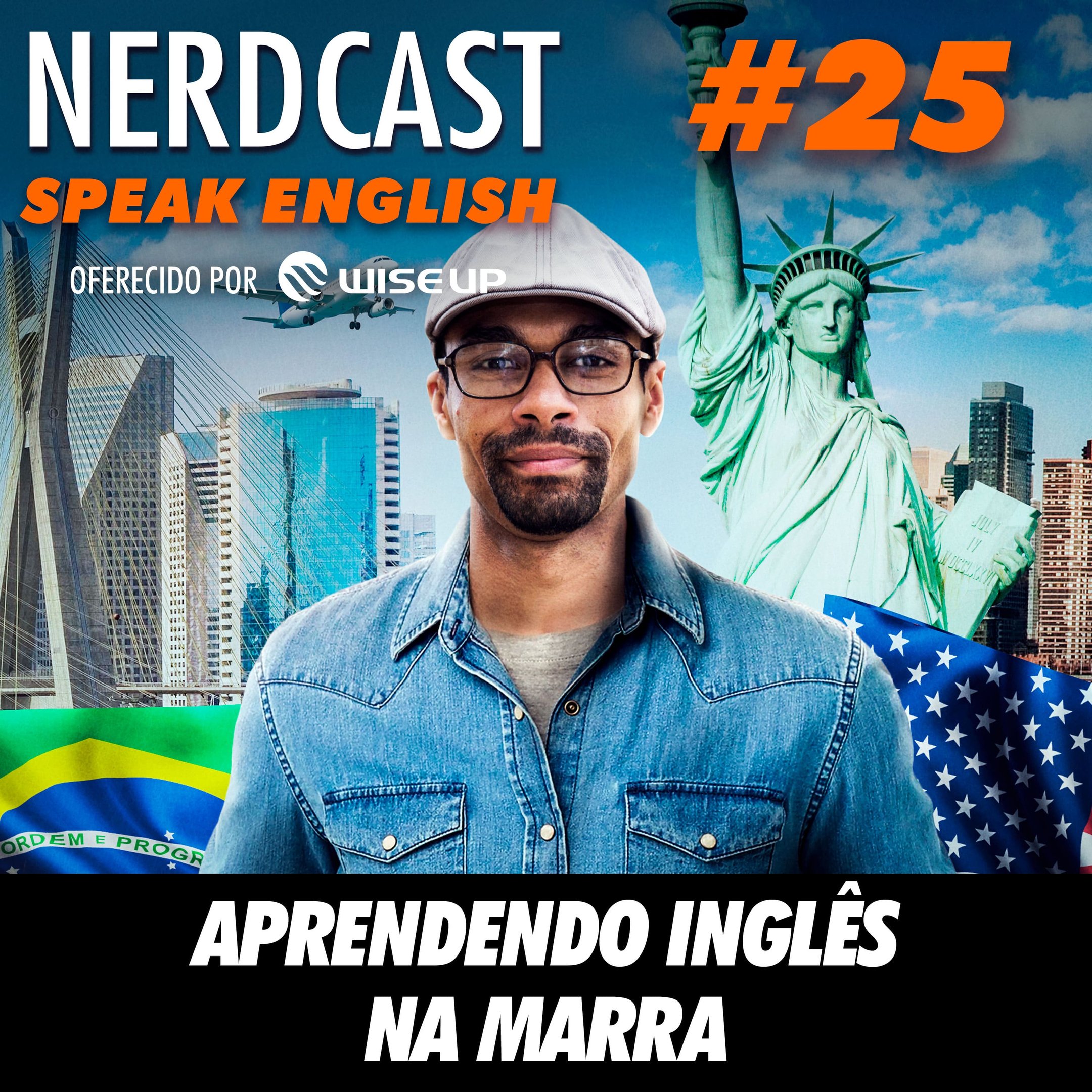 Speak English 25 - Aprendendo inglês na marra