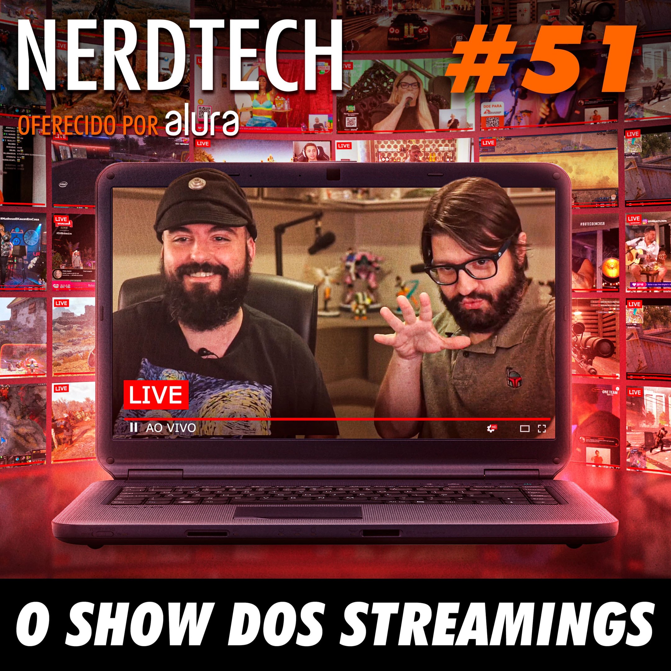 NerdTech 51 - O Show dos Streamings