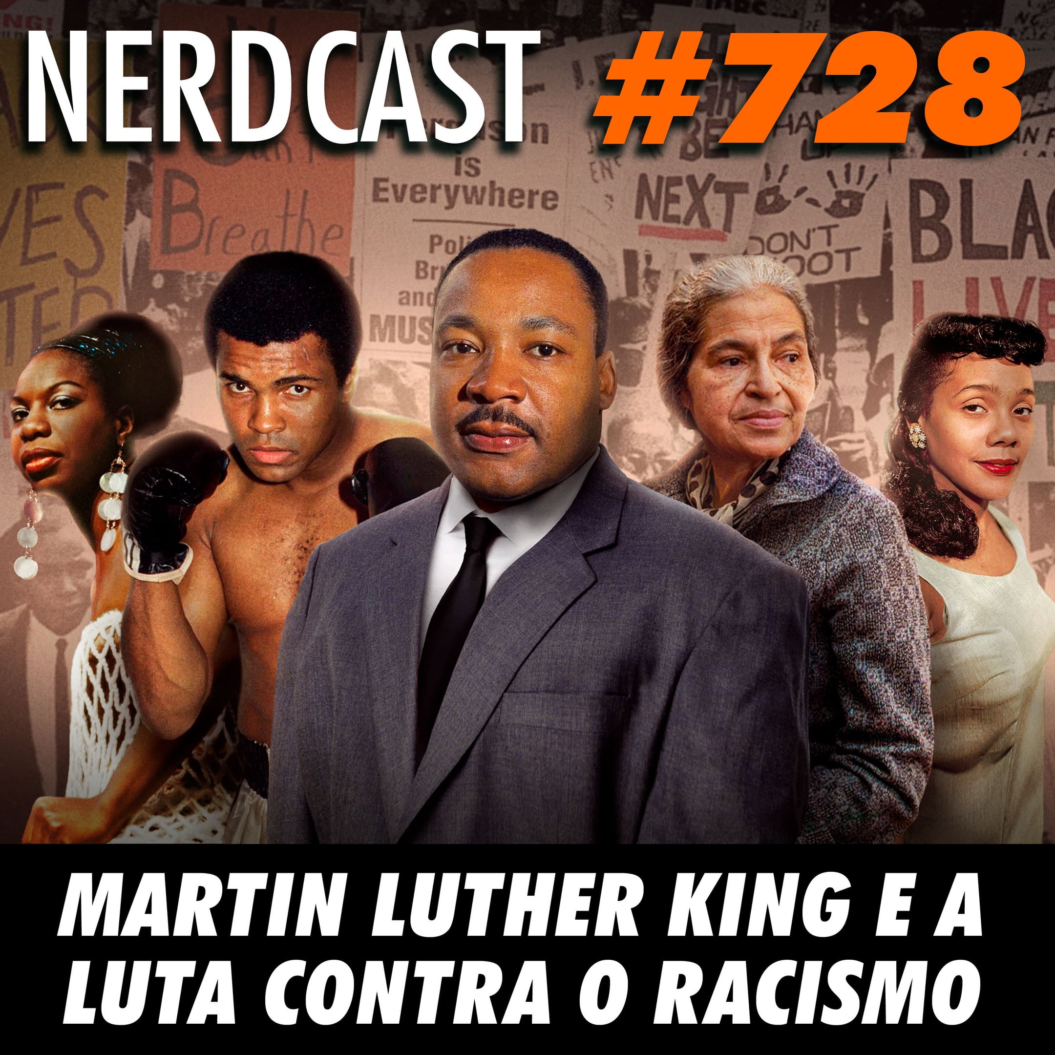 NerdCast 728 - Martin Luther King e a luta contra o racismo