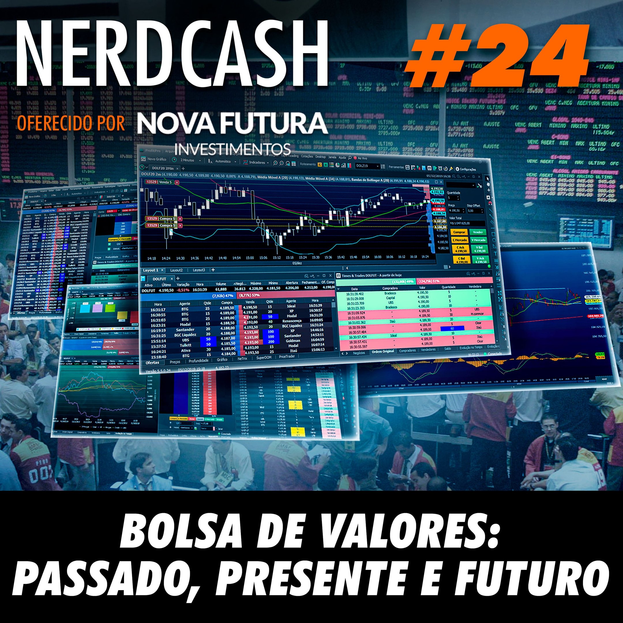 NerdCash 24 - Bolsa de Valores: Passado, presente e futuro