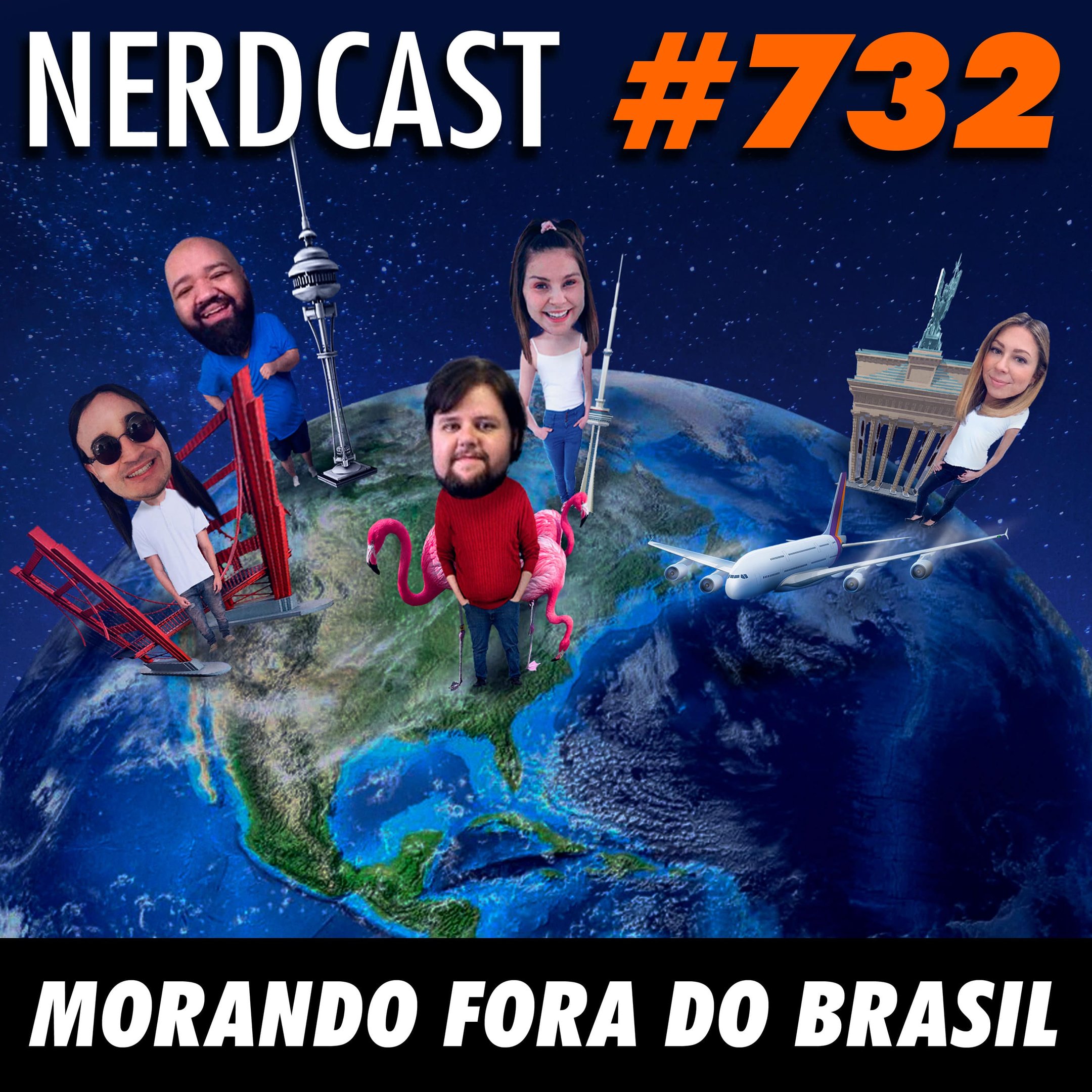 NerdCast 732 - Morando fora do Brasil