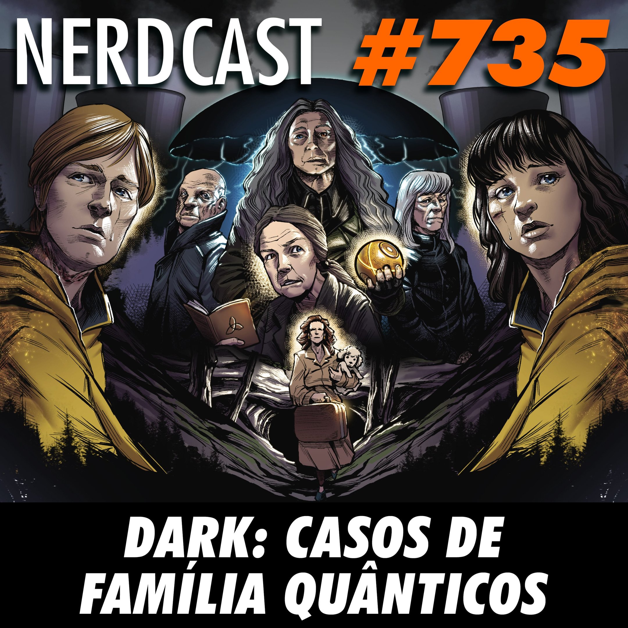 NerdCast 735 - Dark: Casos de Família Quânticos