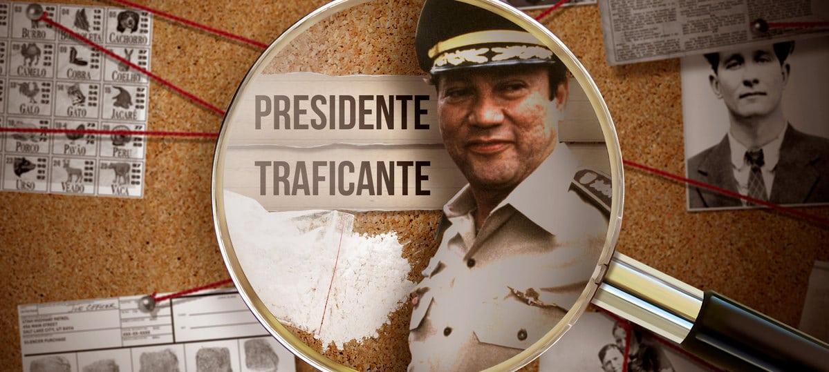 Noriega, o presidente traficante
