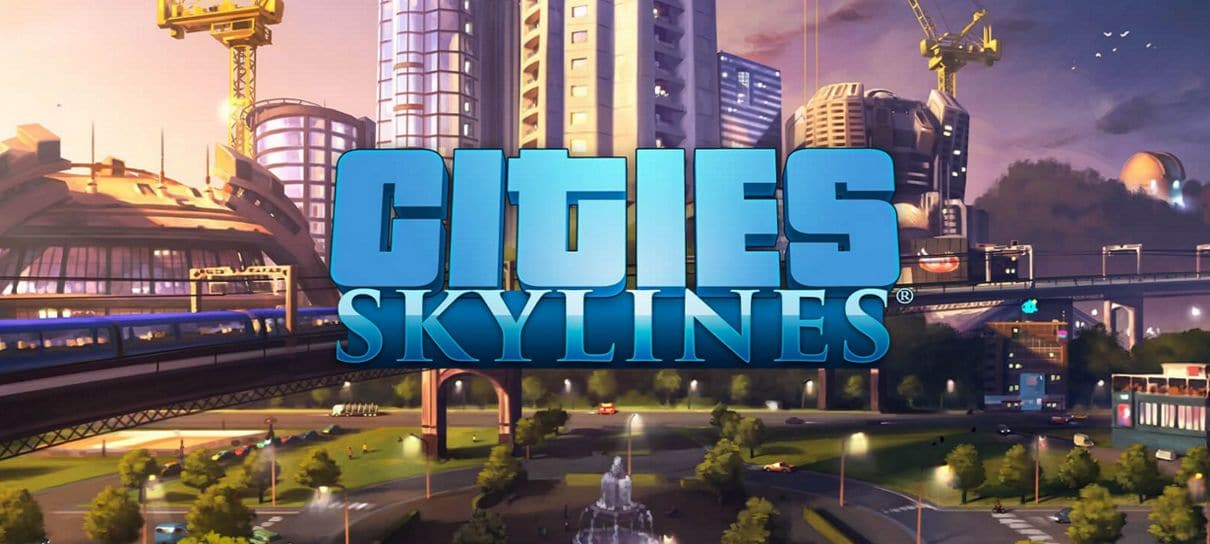 Cities: Skylines, simulador de construção de cidades, está gratuito para PC