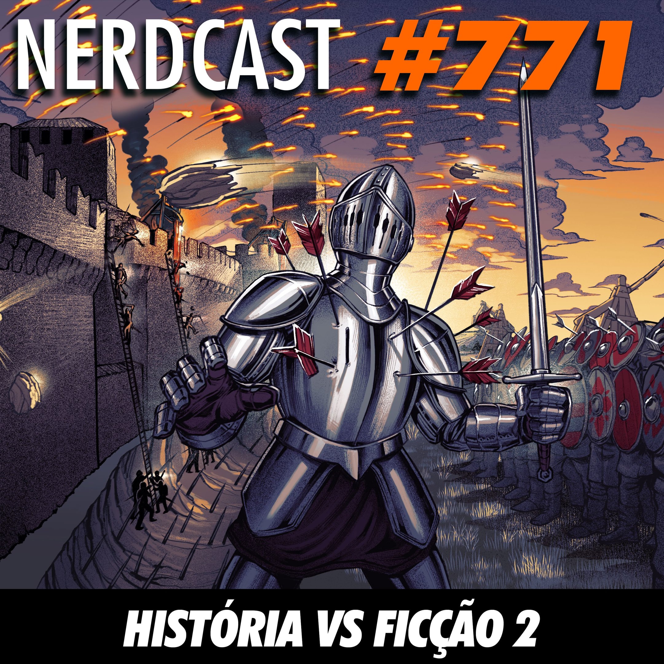 NerdCast 771 - História vs Ficção 2