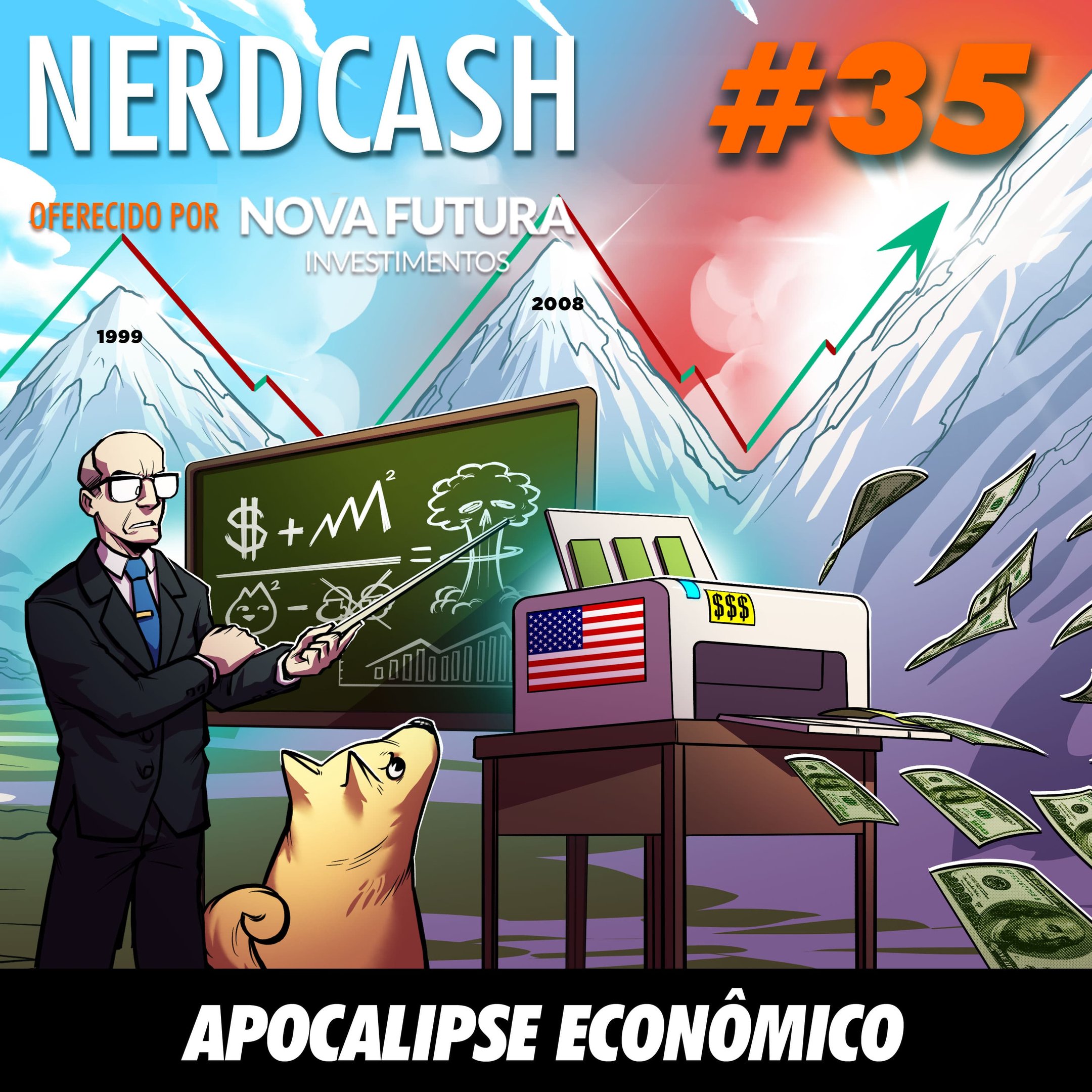 NerdCash 35 - Apocalipse econômico