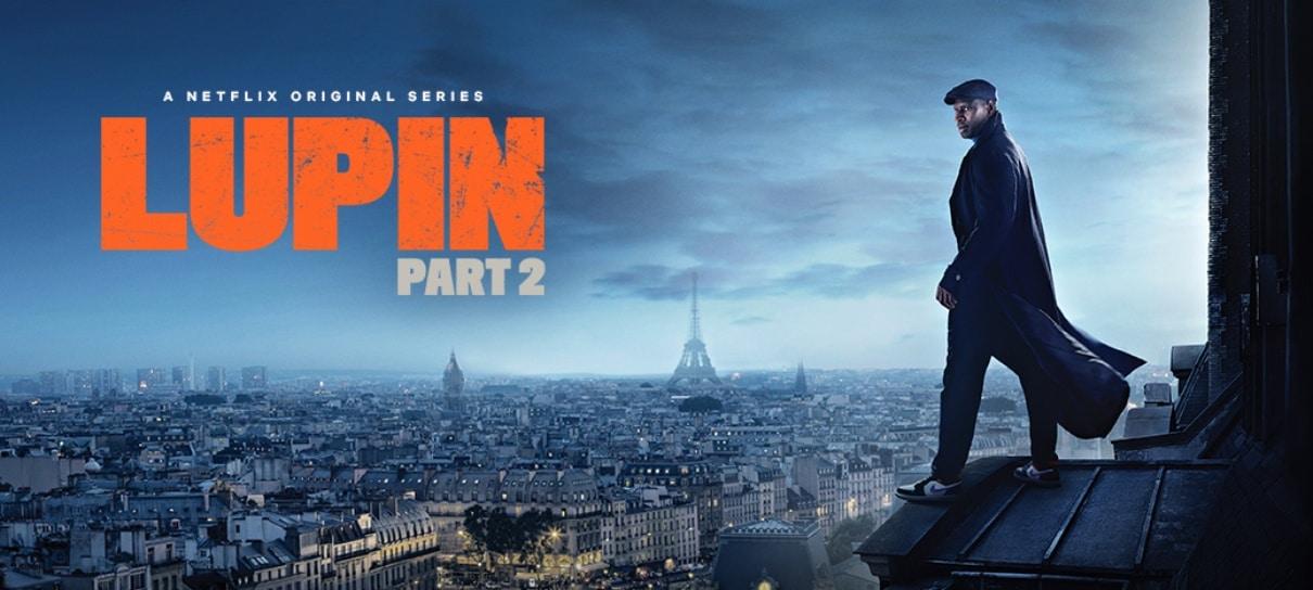 Lupin – Parte 2 ganha pôster misterioso e trailer será lançado amanhã (11)