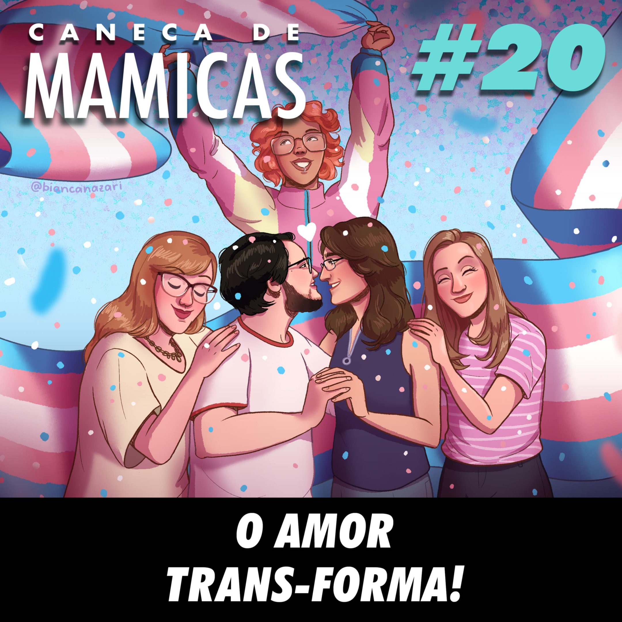 Caneca de Mamicas 20 - O Amor TRANS-forma