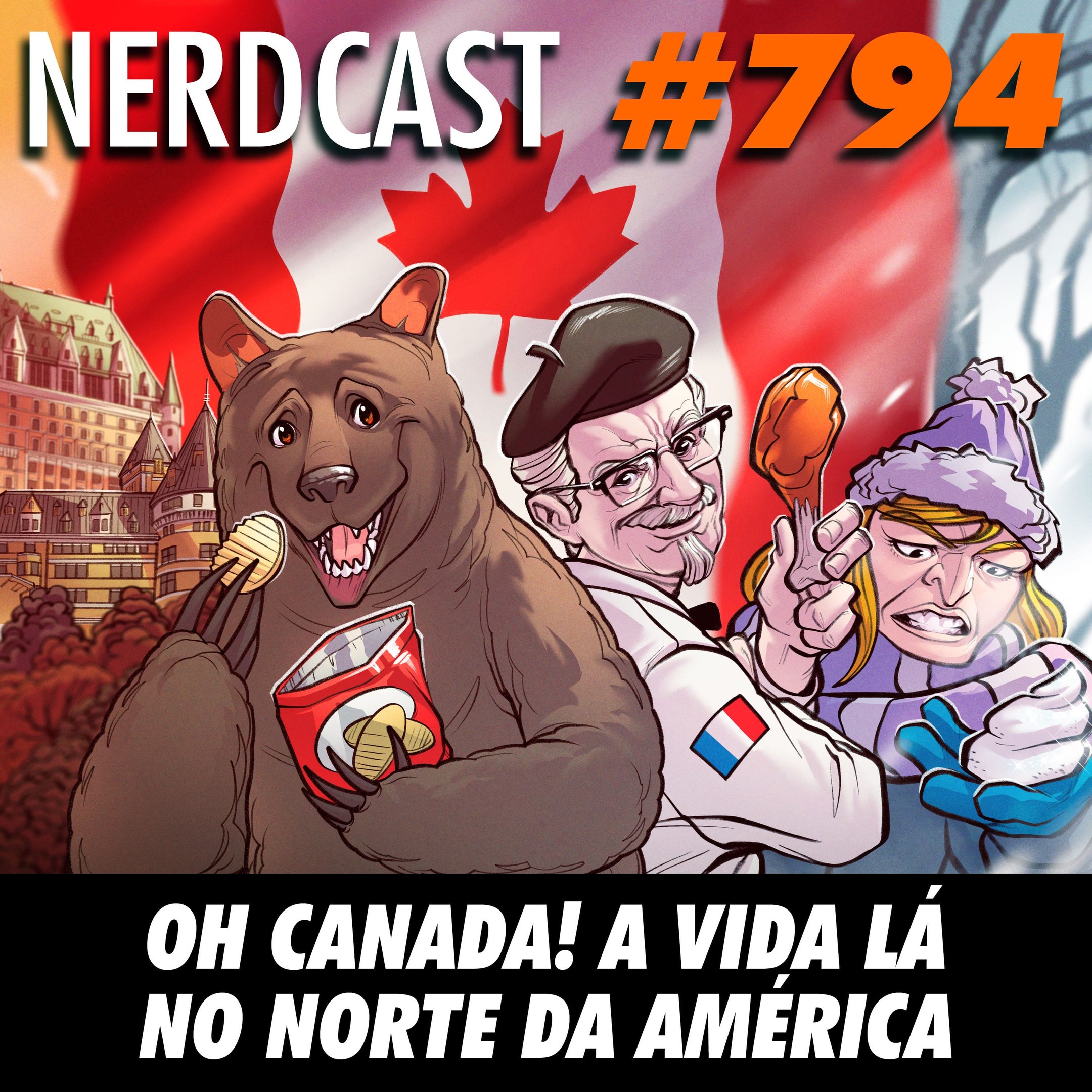 NerdCast 794 - Oh Canada! A vida lá no norte da América