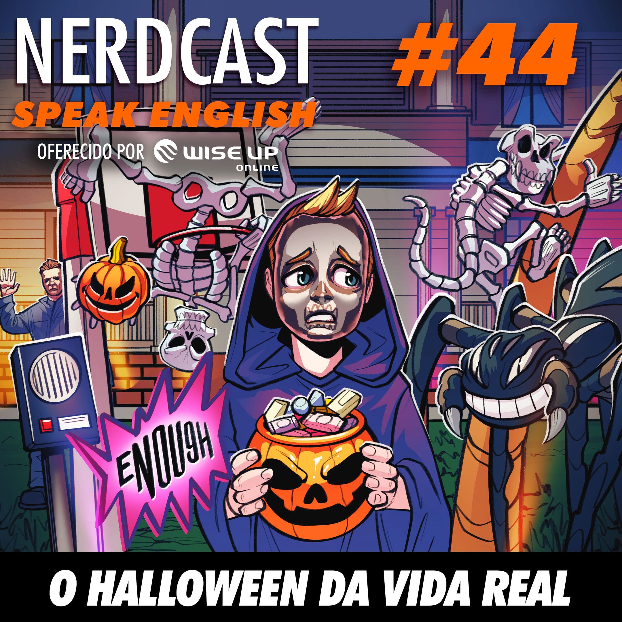 Speak English 44 - O Halloween da vida real
