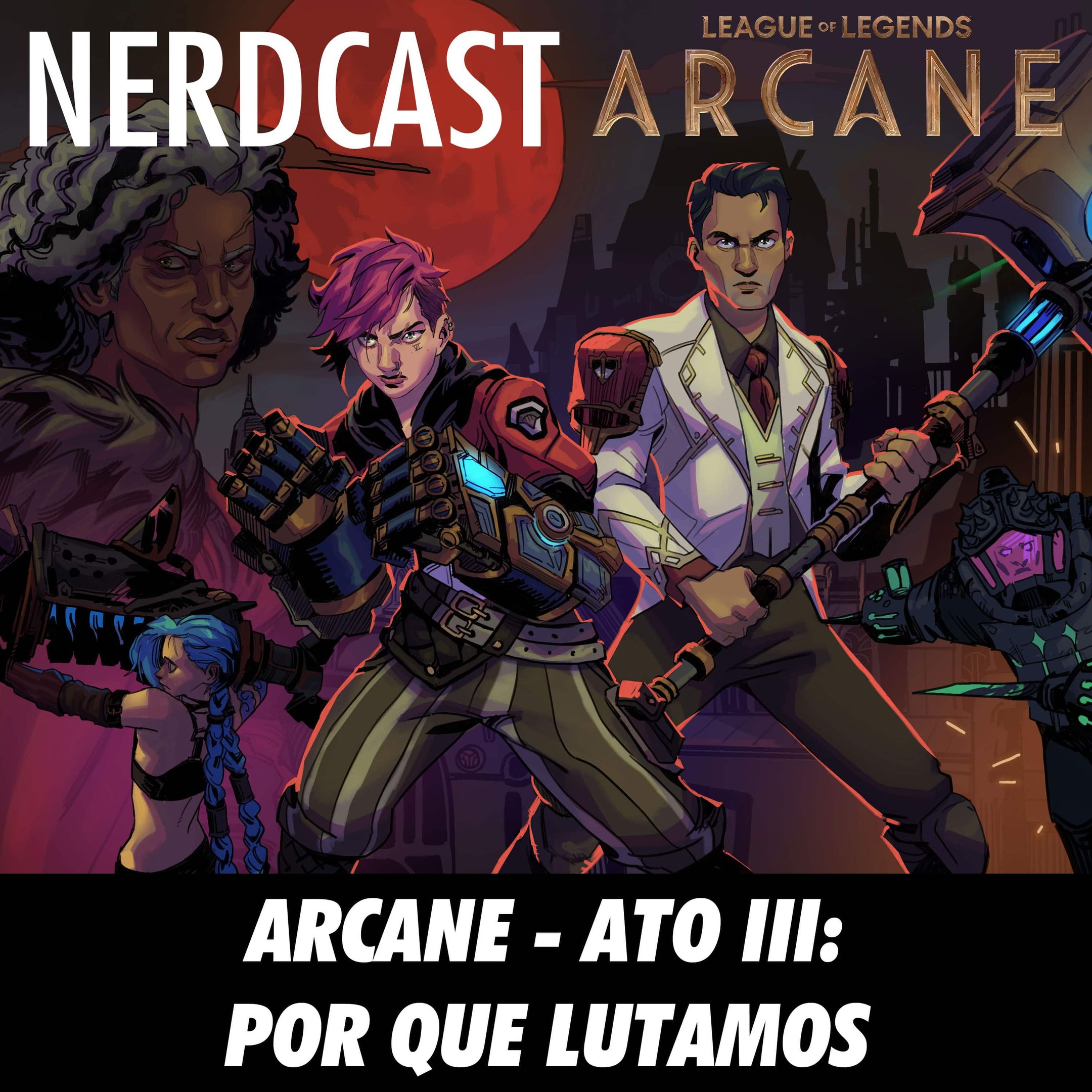 Lá do Bunker 117 - Se fazendo de difícil – NerdCast – Podcast – Podtail