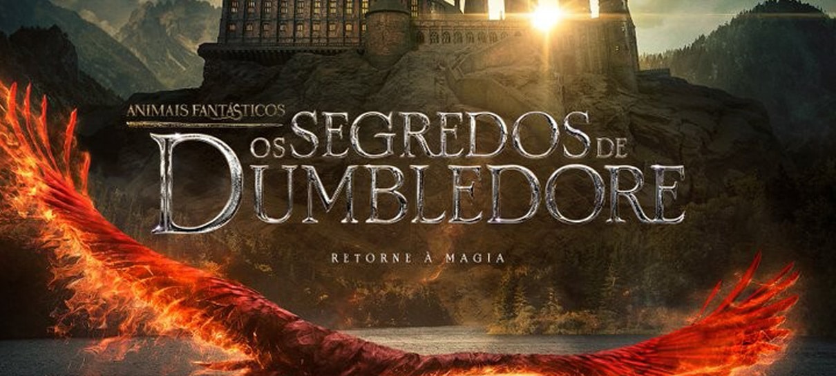 Animais Fantásticos: Os Segredos de Dumbledore ganha pôster com Hogwarts e Fawkes - NerdBunker