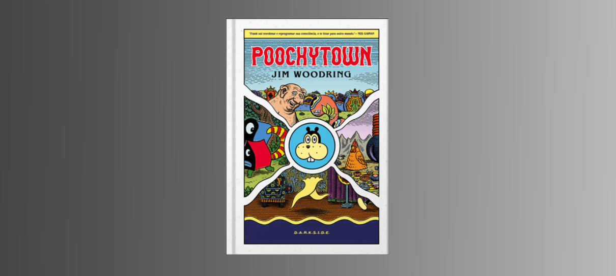 Poochytown, HQ de Jim Woodring, chega ao Brasil pela DarkSide Books