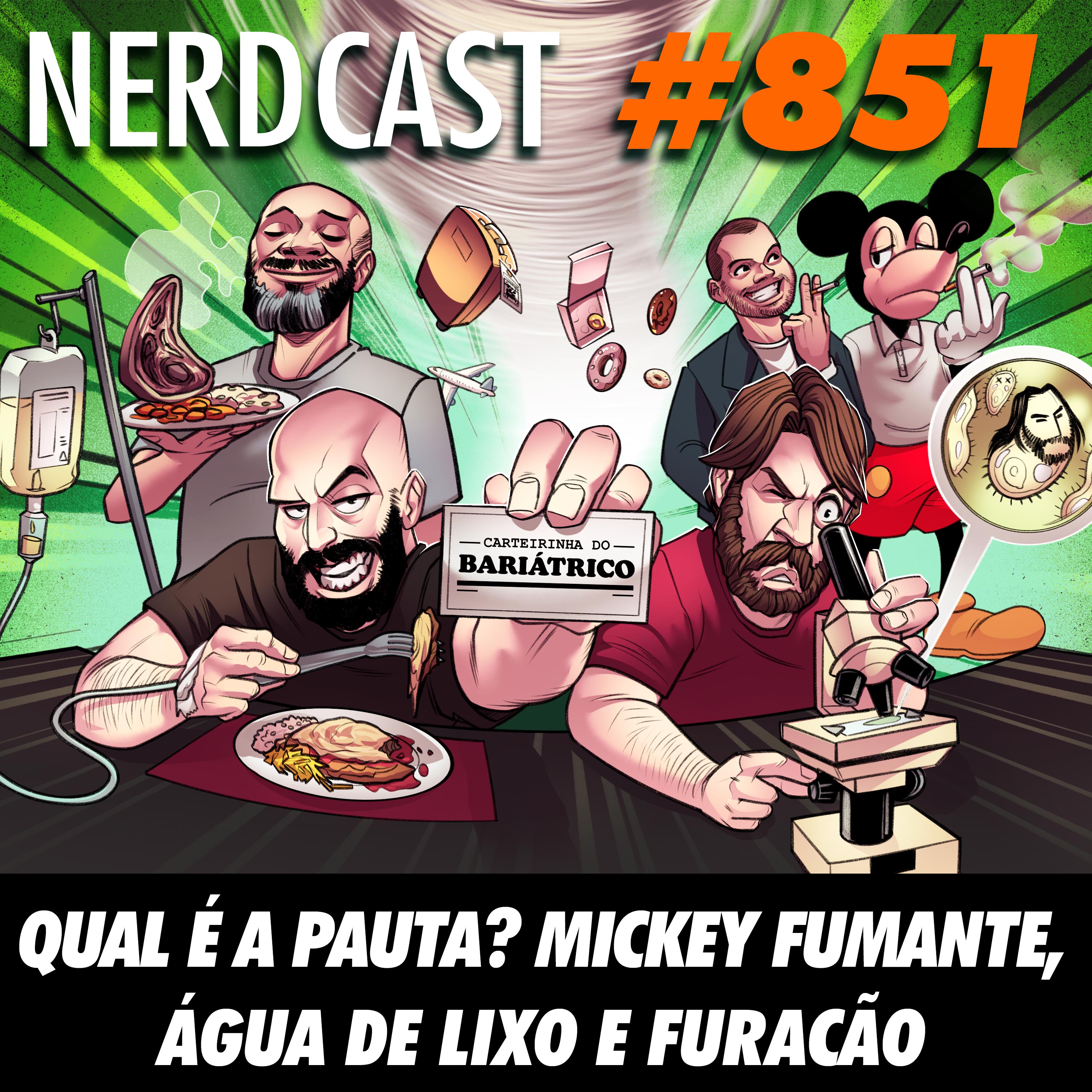 Qual é a pauta? Mickey fumante, água de lixo e furacão