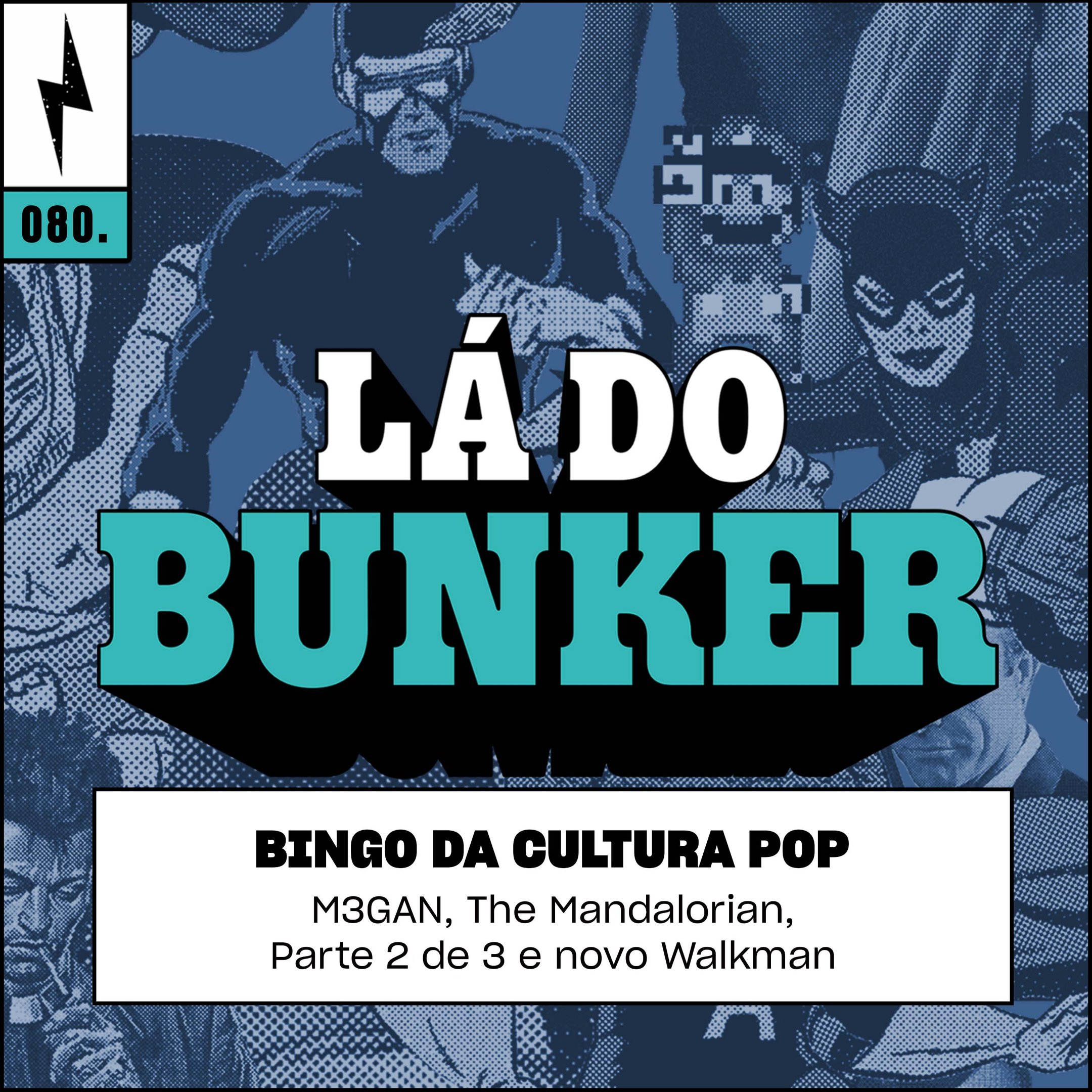 Lá do Bunker 80 - Bingo da cultura pop