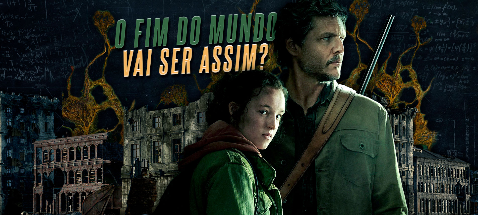 The Last of Us e o fim do mundo sem nós