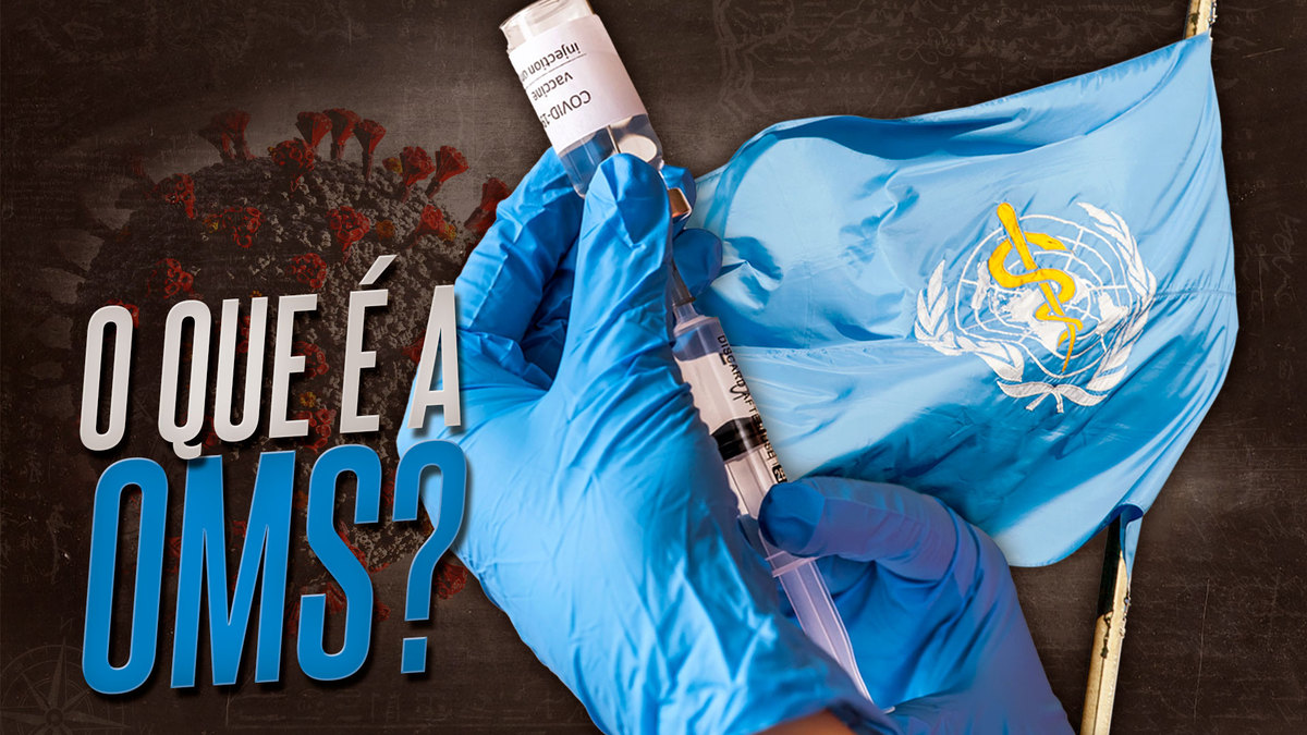 O que é a Organização Mundial da Saúde?