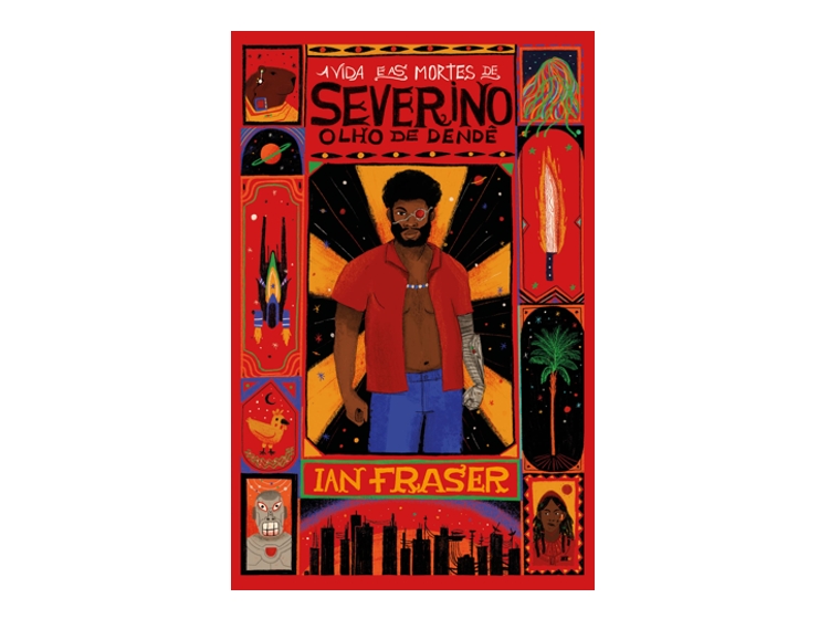 A Vida e as Mortes de Severino Olho de Dendê é um dos livros do Dia Mundial do Livro no NerdBunker