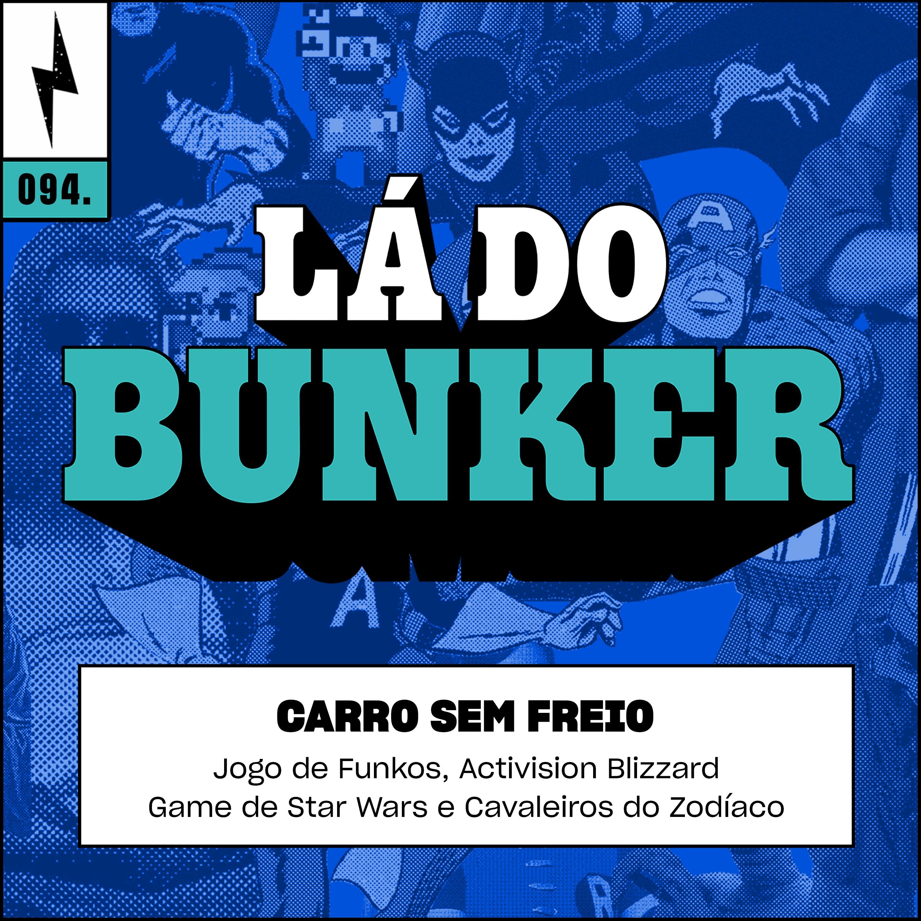 Lá do Bunker 94 - Carro sem freio