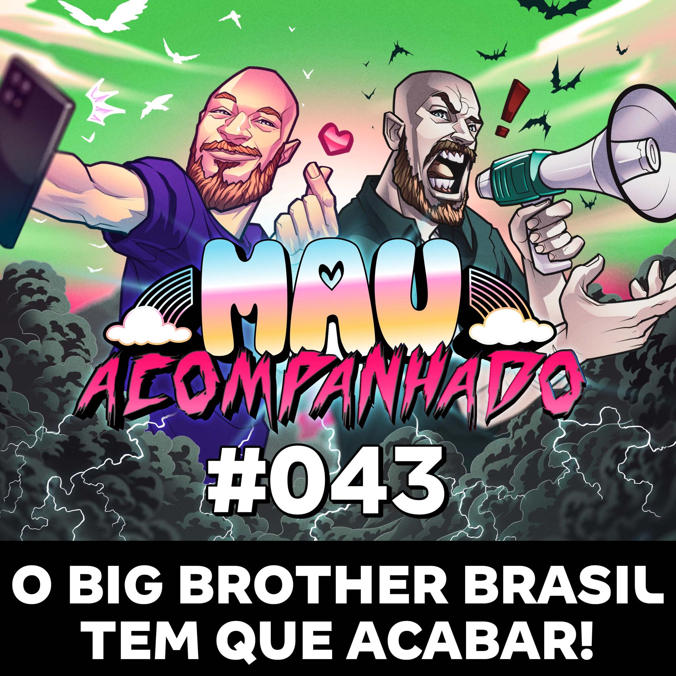 O Big Brother Brasil tem que acabar!
