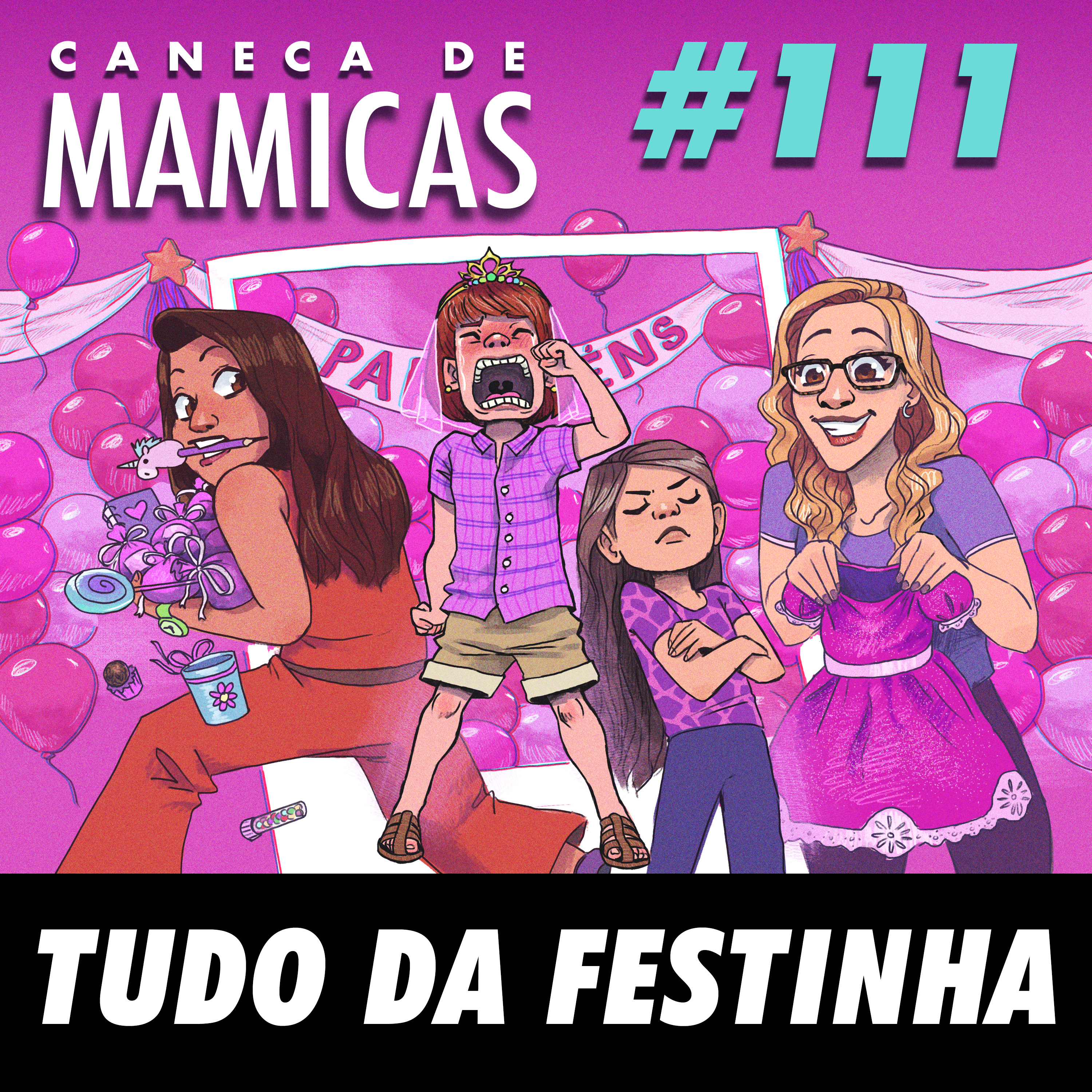 Caneca de Mamicas 111 - Tudo da festinha