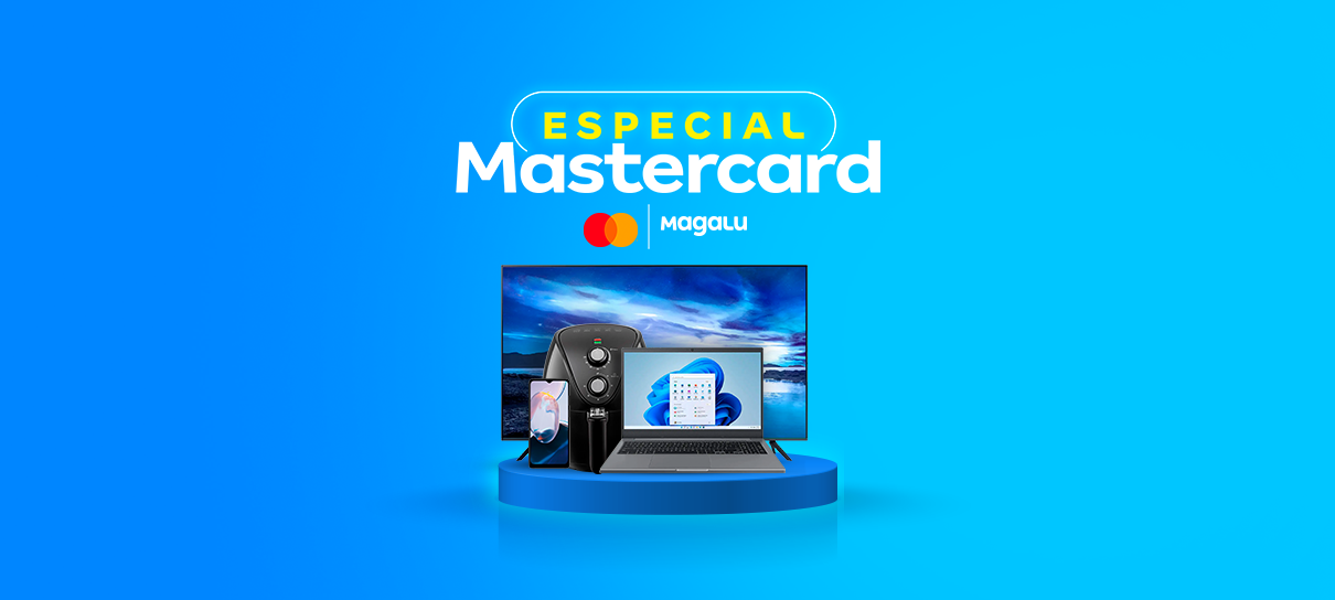 Adquira produtos com descontos incríveis no Especial Mastercard no Magalu