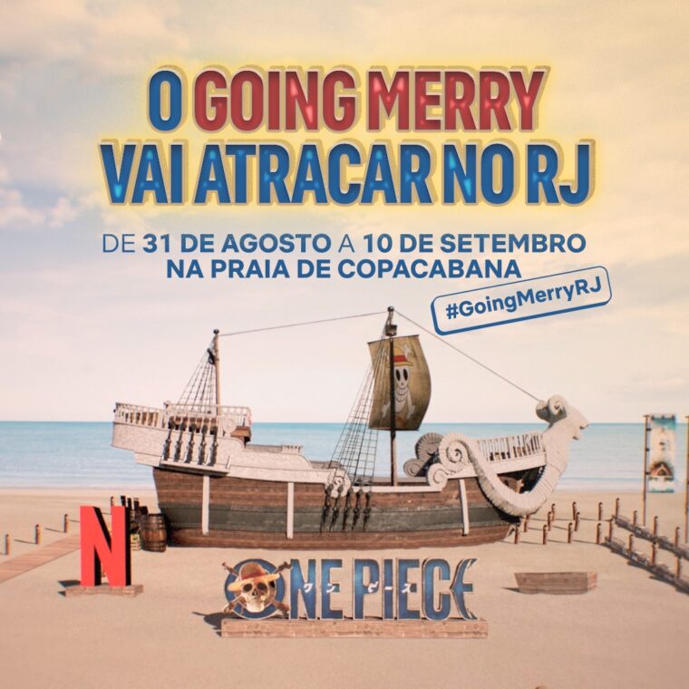 Netflix Anuncia Que O Going Merry Vai Estar Em Copacabana