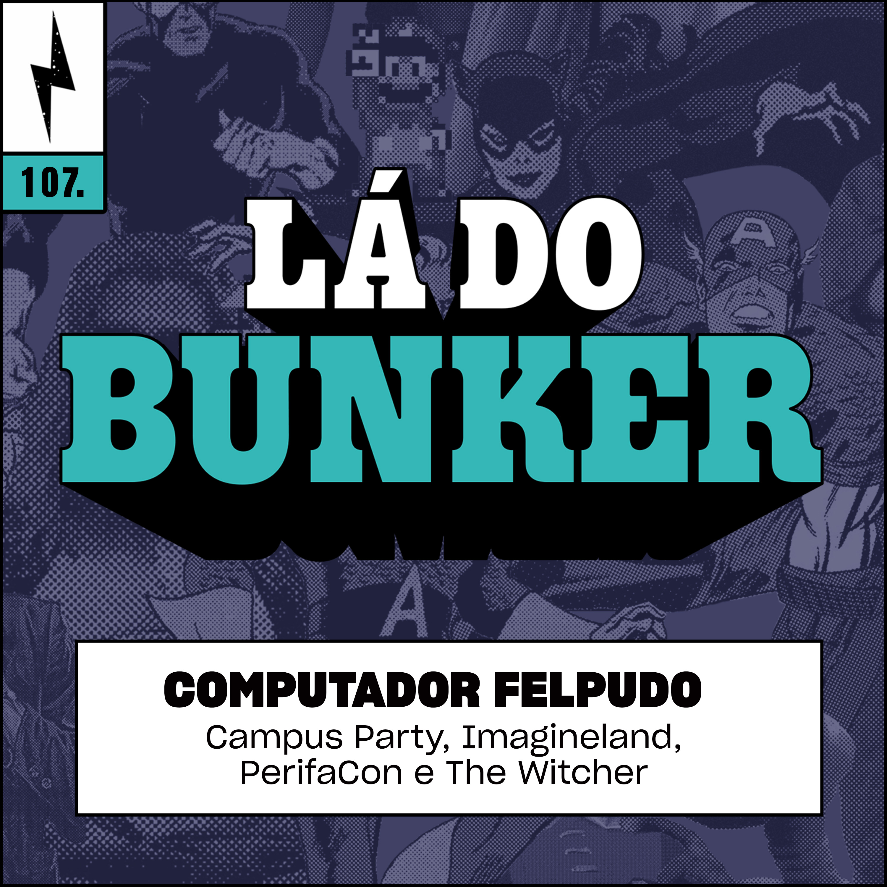 Lá do Bunker 107 - Computador felpudo