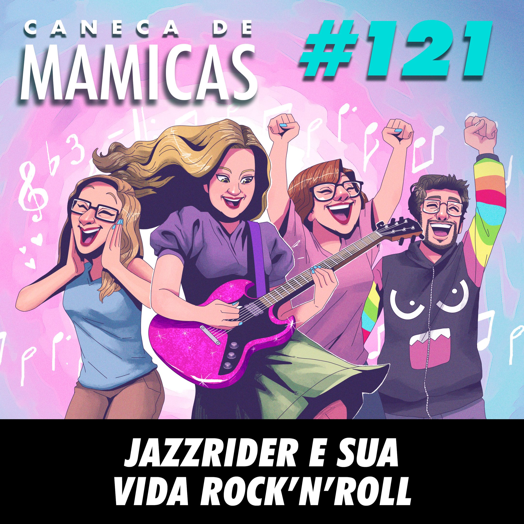 Caneca de Mamicas 121 - JazzRider e a sua vida Rock’n’Roll