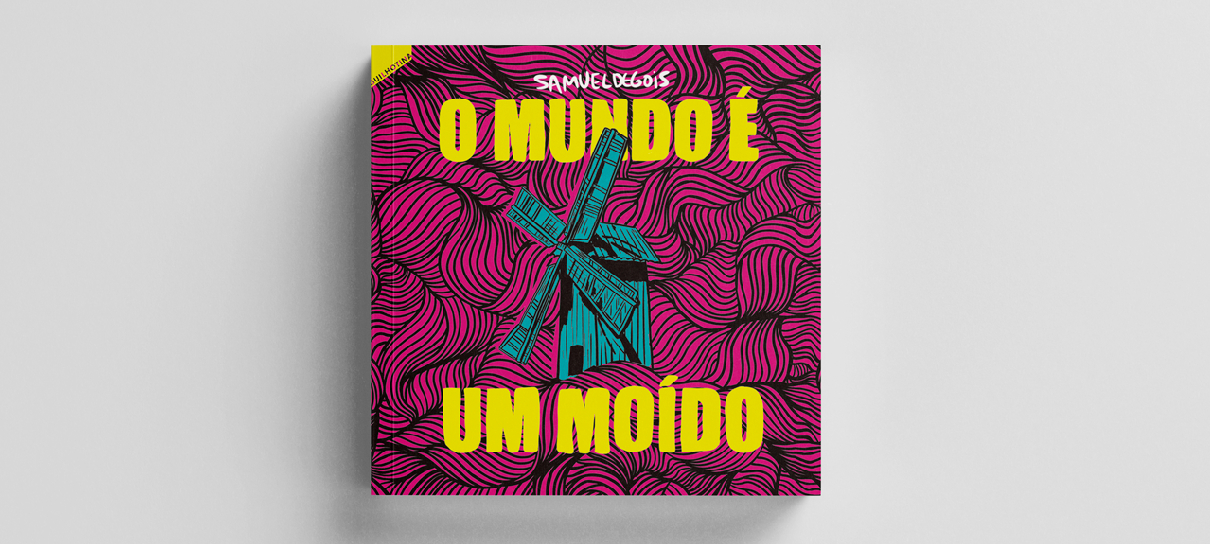 O Mundo é um Moído, coletânea de tirinhas de Samuel de Gois, busca financiamento