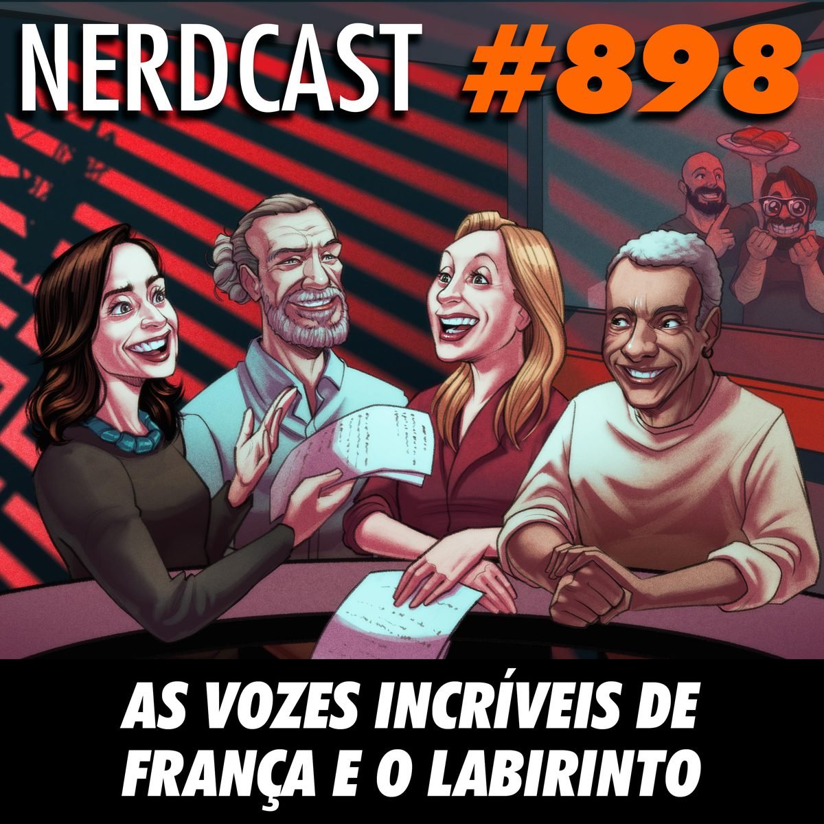 NerdCast 898 - As incríveis vozes de França e o Labirinto